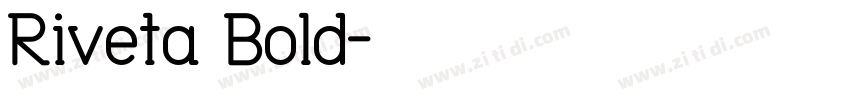 Riveta Bold字体转换